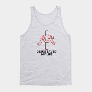 Jesus Saved My Life | Christian Saying Tank Top